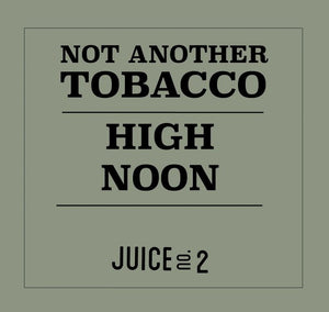 Not Another Tobacco - High Noon