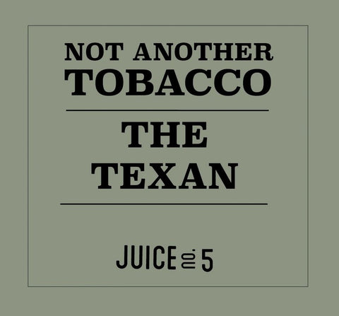 Not Another Tobacco - The Texan